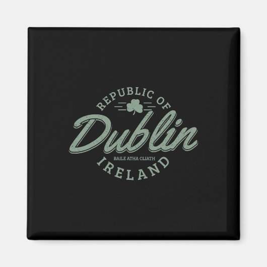 Dublin Ireland Clover Leaf Irish St. Patrick's Day Magneet (Voorkant)