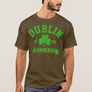 Dublin Ireland Est 988 Clover Leaf Shamrock St T-shirt