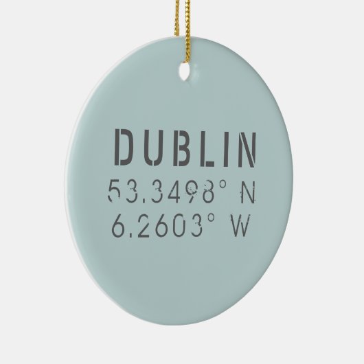 Dublin Ireland Longitude Latitude Keramisch Ornament (Rechts)