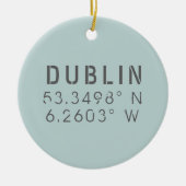 Dublin Ireland Longitude Latitude Keramisch Ornament (Voorkant)