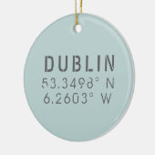 Dublin Ireland Longitude Latitude Keramisch Ornament (Links)
