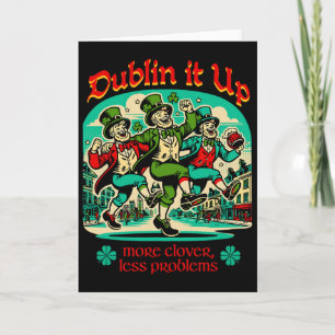 Dublin It Up - Ierse Leprechauns Dansen  Kaart