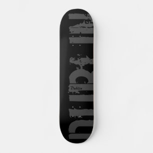 Dublin - Urban Style - Skateboard