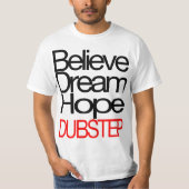 Dubstep Believe t-shirt (ON SALE) (Voorkant)