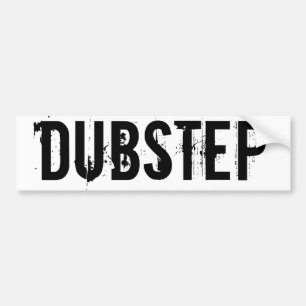 DUBSTEP-BUMPERSTICKER BUMPERSTICKER