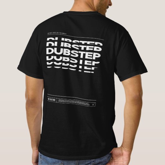 Dubstep Dance Culture DJ Raving T-shirt (Achterkant)