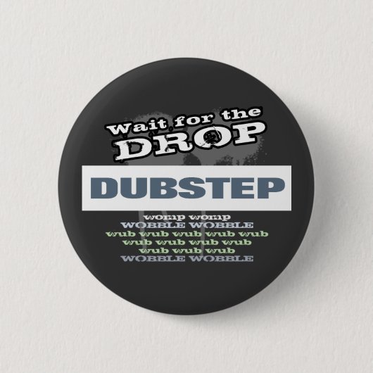Dubstep Dark Ronde Button 5,7 Cm (Voorkant)