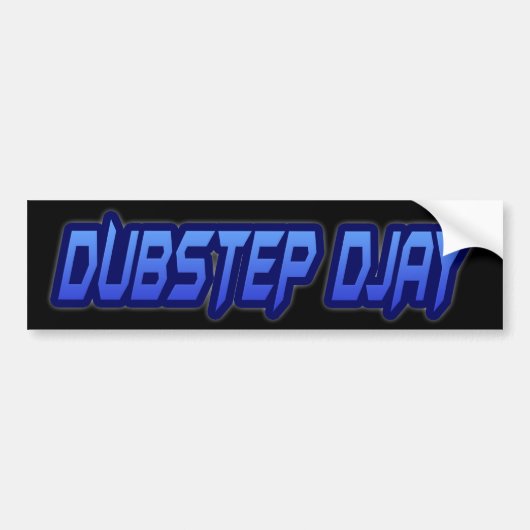DUBSTEP DJAY BUMPERSTICKER (Voorkant)