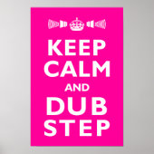 DUBSTEP Houd kalm - om het even welke kleur! Poster (Voorkant)
