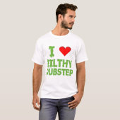 Dubstep Ik hou van smerige nasynchroniseren, dub s T-shirt (Voorkant volledig)