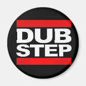 DUBSTEP MAGNEET (Voorkant)