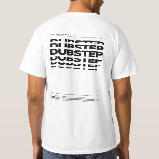 Dubstep Music Dance Culture DJ Raving T-shirt (Achterkant)