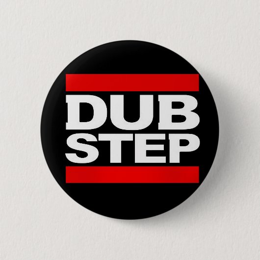 DUBSTEP RONDE BUTTON 5,7 CM (Voorkant)