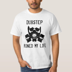 Dubstep Ruined My Life, Vol. 2 T-shirt
