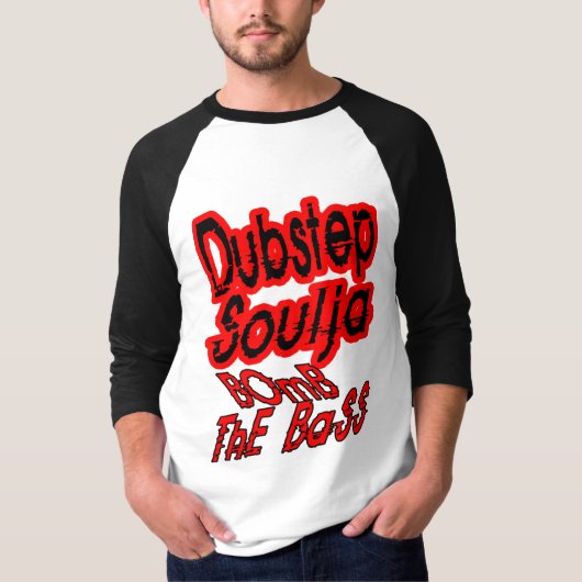 Dubstep soulja Bomb the Bass shirt (Voorkant)