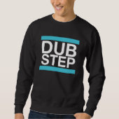 Dubstep Sweatshirt (Voorkant)