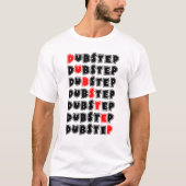 Dubstep T-shirt (Voorkant)