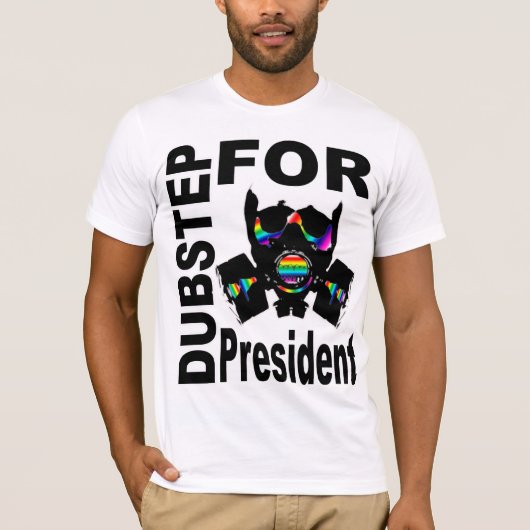 Dubstep voor President T-shirt (Voorkant)