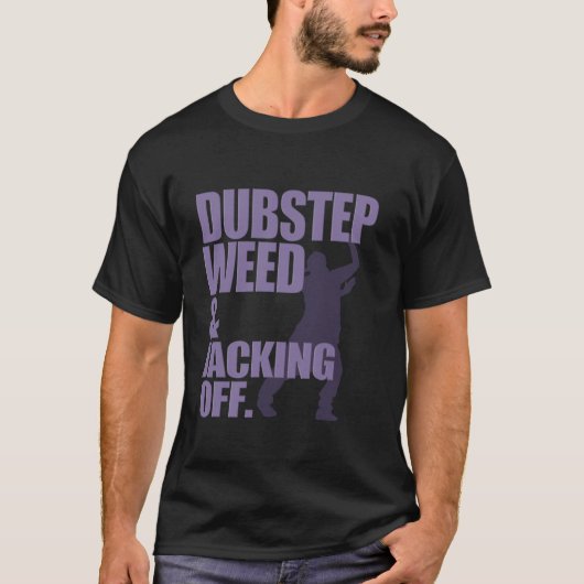 Dubstep Weed en het vallen weg T-shirt (Voorkant)