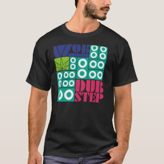 DUBSTEP WOB T-SHIRT