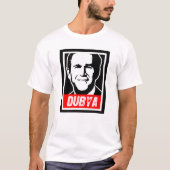 DUBYA T-SHIRT (Voorkant)