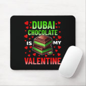 Dubyi Chocolate is mijn Valentijn Funny Chocolate Muismat (Met muis)