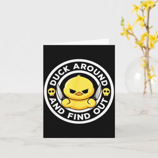 Duck Around And Find Out I Love Duck Lover Funny R Kaart (Gele Bloem)