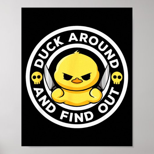 Duck Around And Find Out I Love Duck Lover Funny R Poster (Voorkant)