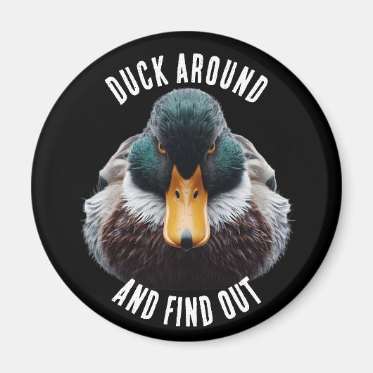 Duck Around en Ontdek Fun Mad Duck Magneet (Voorkant)