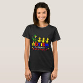 Duck autisme bewustzijn is anders dan een ziekte t-shirt (Voorkant volledig)