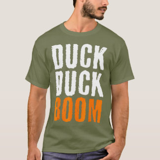 Duck Boom Duck Hunting Season T-shirt