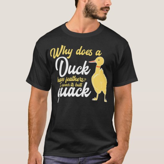 Duck Butt Quack Funny Gift I creative T-shirt (Voorkant)