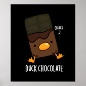 Duck Chocolate Funny Dark Chocolate Pun Dark BG Poster (Voorkant)