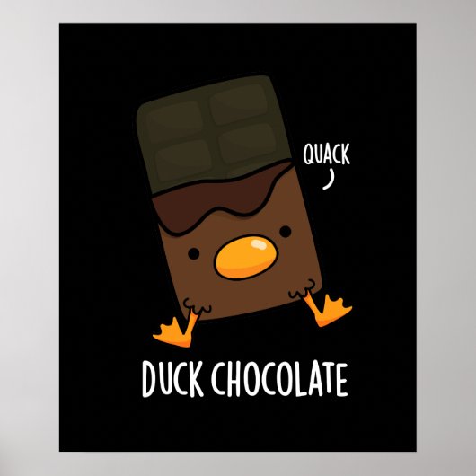 Duck Chocolate Funny Dark Chocolate Pun Dark BG Poster (Voorkant)