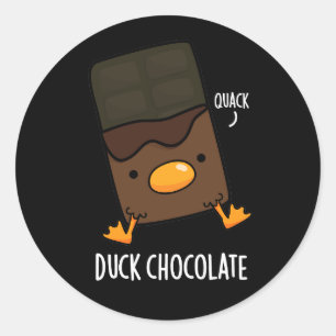 Duck Chocolate Funny Dark Chocolate Pun Dark BG Ronde Sticker