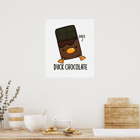 Duck Chocolate Funny Dark Chocolate Pun Poster (Keuken)