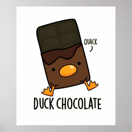 Duck Chocolate Funny Dark Chocolate Pun Poster (Voorkant)