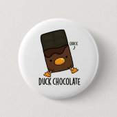 Duck Chocolate Funny Dark Chocolate Pun Ronde Button 5,7 Cm (Voorkant)