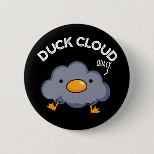 Duck Cloud Funny Weather Pun Dark BG Ronde Button 5,7 Cm