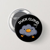 Duck Cloud Funny Weather Pun Dark BG Ronde Button 5,7 Cm (Voorkant /achterkant)