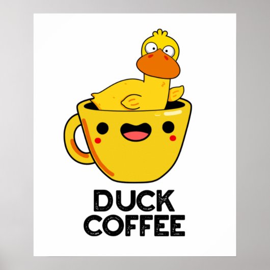 Duck Coffee Funny Drink Pun Poster (Voorkant)