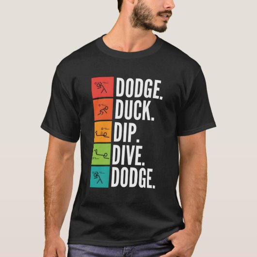 Duck Dip Dive I Ball Games Ik Grappig Dodgeball Vo T-shirt (Voorkant)