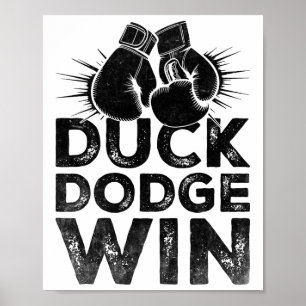 Duck Dodge Win Boxer Sportkracht Gym Athlete B Poster