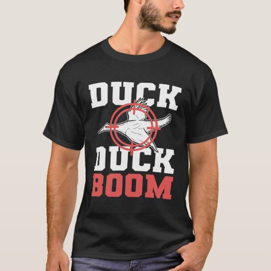 Duck Duck Boom Duck Hunting Hunter T-shirt (Voorkant)