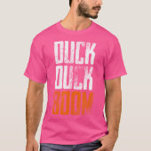 Duck Duck Boom Hunting Camping Wandelen Natuur - T-shirt (Voorkant)