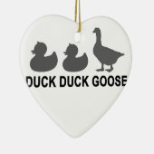 DUCK DUCK GOOSE".png Keramisch Ornament (Rechts)