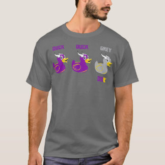 Duck Duck Gray Duck 1 T-shirt