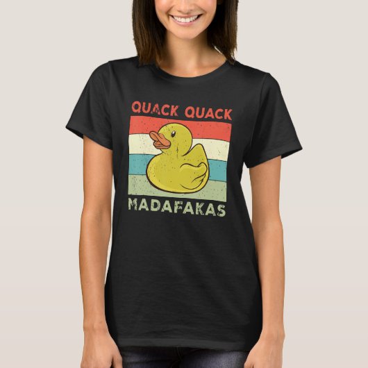 Duck Gezegden Rubber Duck Quack Ducks T-shirt (Voorkant)
