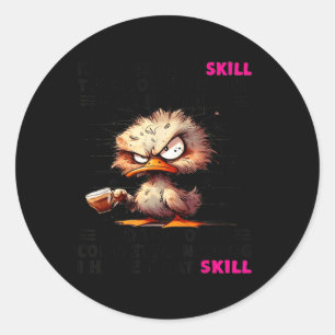 Duck Het kost echte vaardigheid om te stikken op l Ronde Sticker