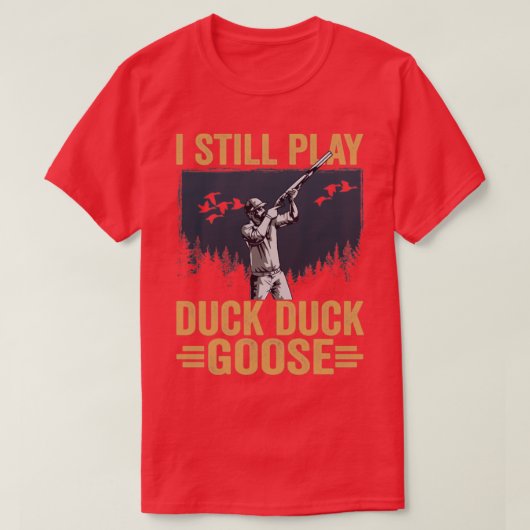 Duck Hunter, ik speel nog steeds Duck Duck Hunt T-shirt (Design voorkant)